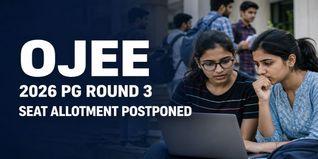 OJEE 2026 Round 3 PG Seat Allotment Postponed at ojee.nic.in; Check New Release Date